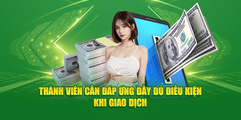 Điều kiện chung để thực hiện rút tiền FAFA191